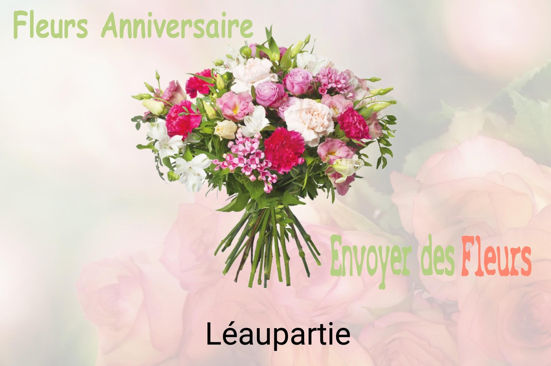 Bouquet de fleurs d’anniversaire livré à Léaupartie