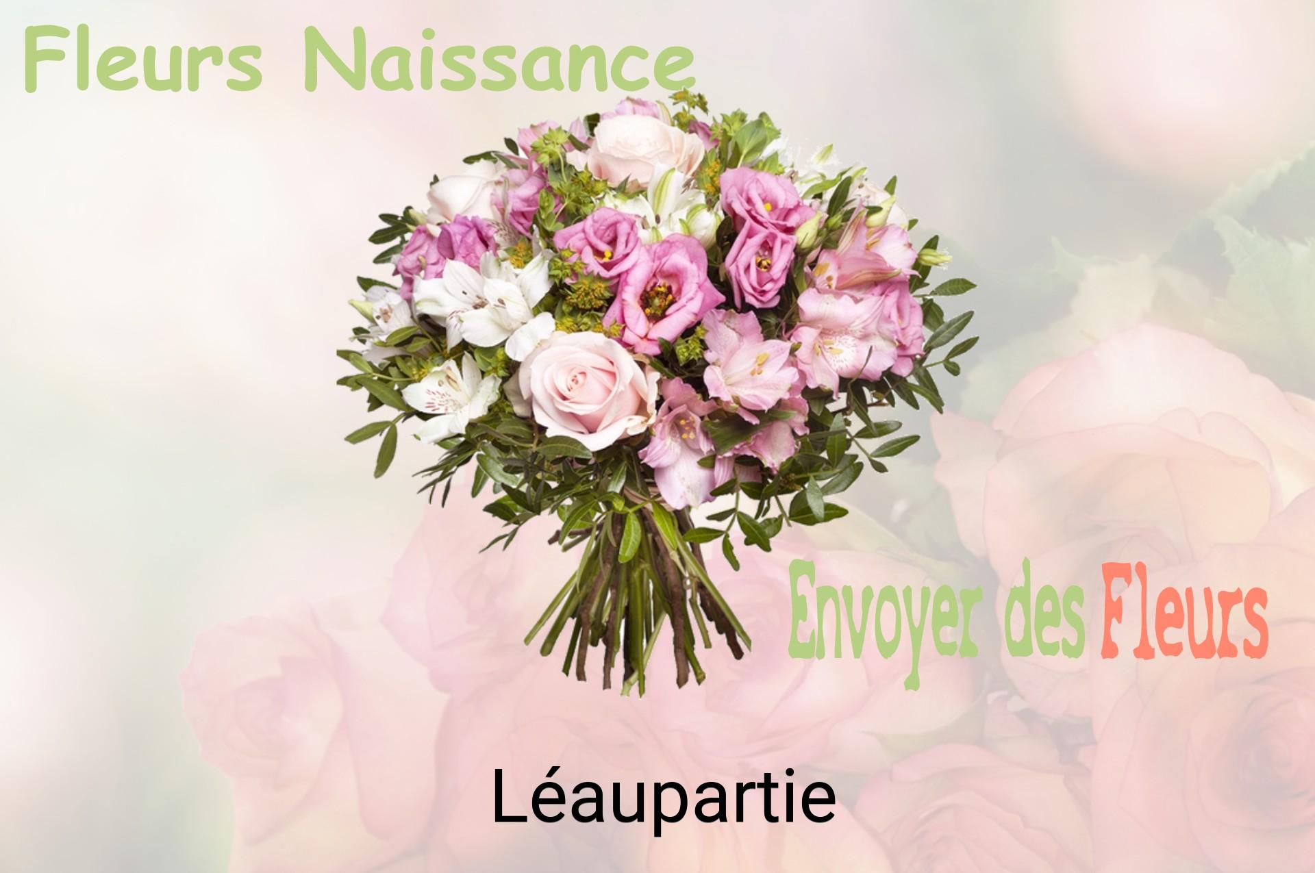 Bouquet de fleurs de naissance livré à Léaupartie